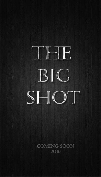 The Big Shot Poster