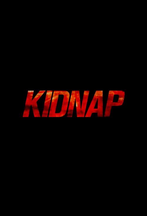 ดูหนังออนไลน์ Kidnap (2016) เต็มเรื่อง