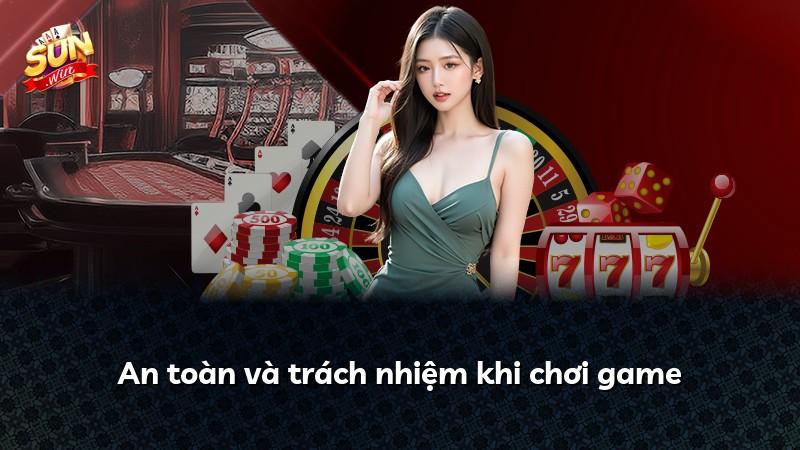 An toàn và trách nhiệm khi chơi game