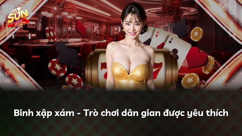 Binh xập xám - Trò chơi dân gian được yêu thích